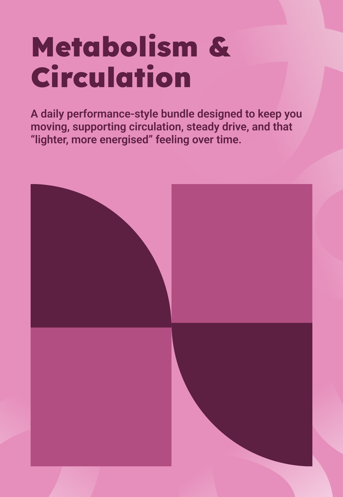 Metabolism + Circulation Daily Stack